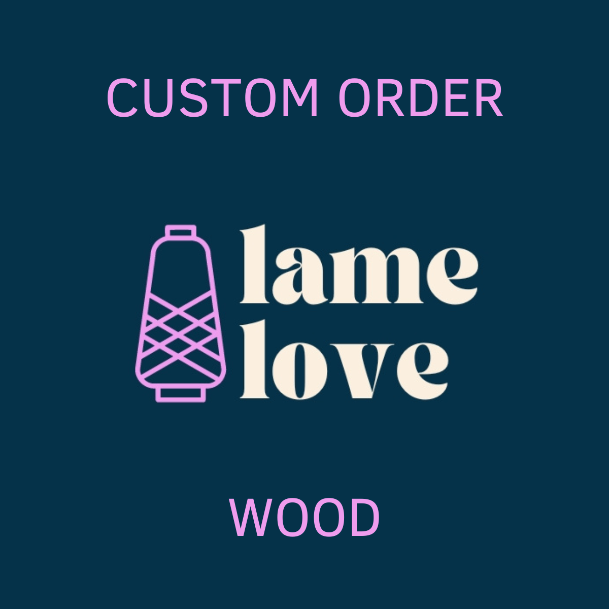 CUSTOM ORDER - WOOD