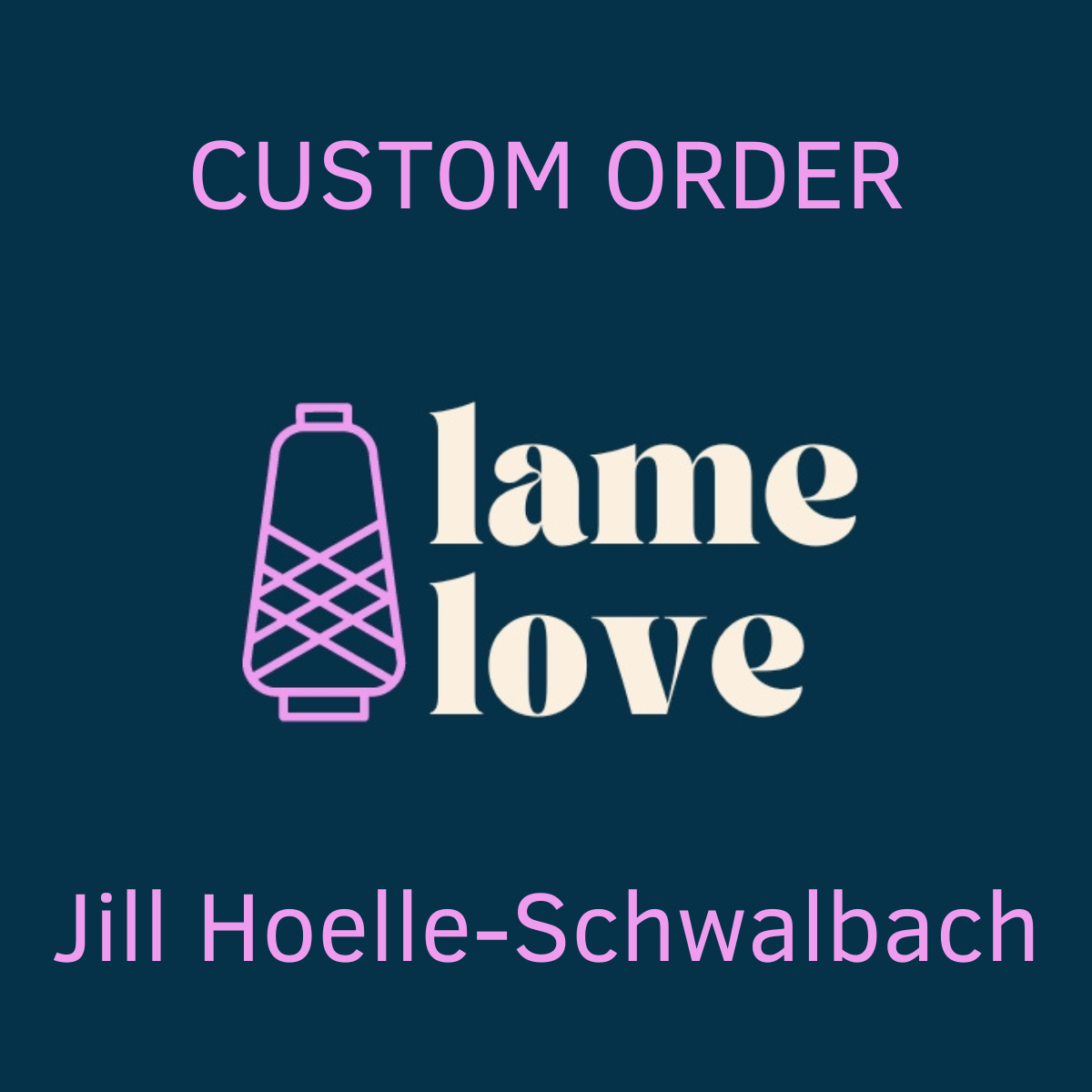 CUSTOM ORDER - Jill Hoelle-Schwalbach