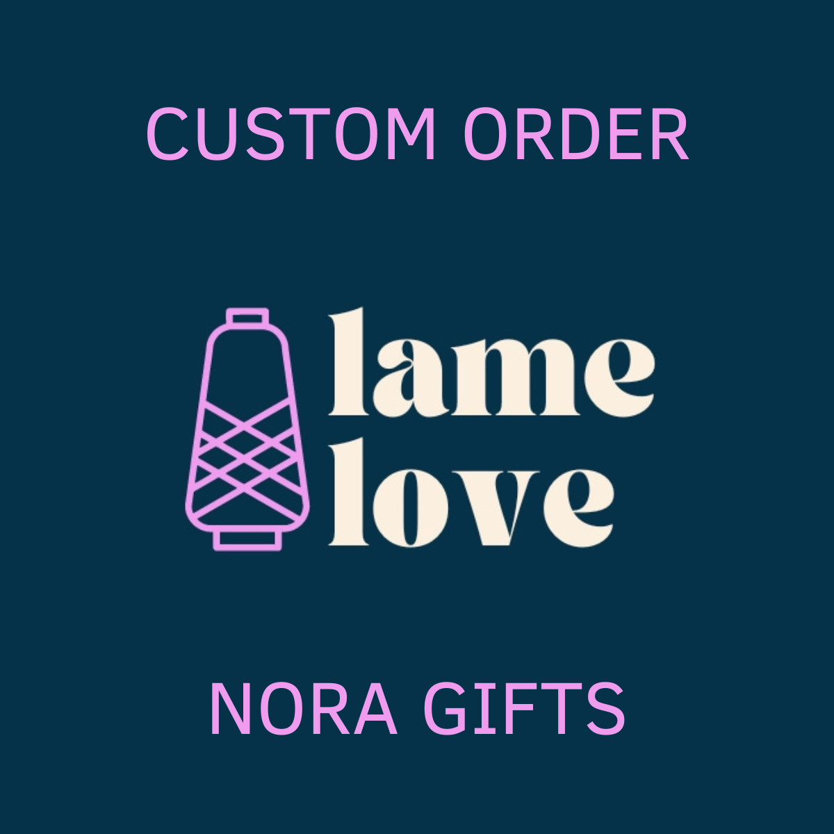 CUSTOM ORDER - NORA ITEMS