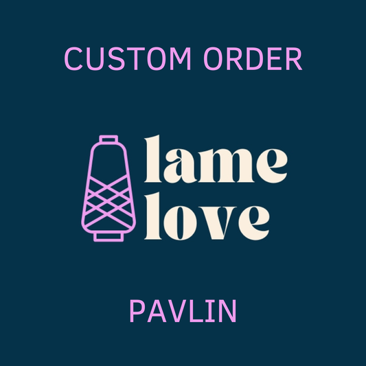 CUTOM ORDER - PAVLIN