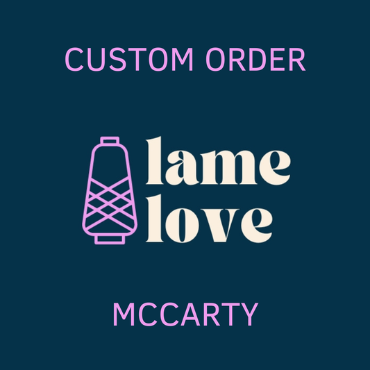CUSTOM ORDER - MCCARTY