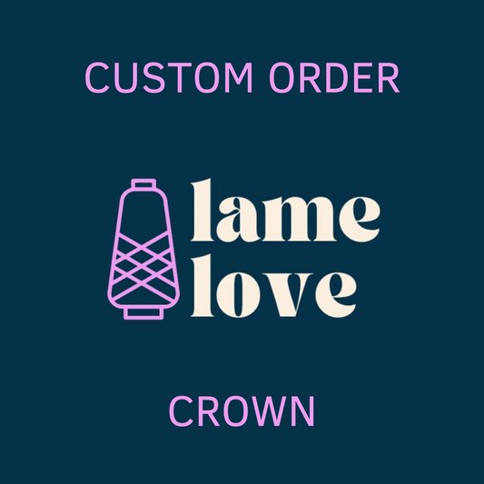 CUSTOM ORDER - CROWN