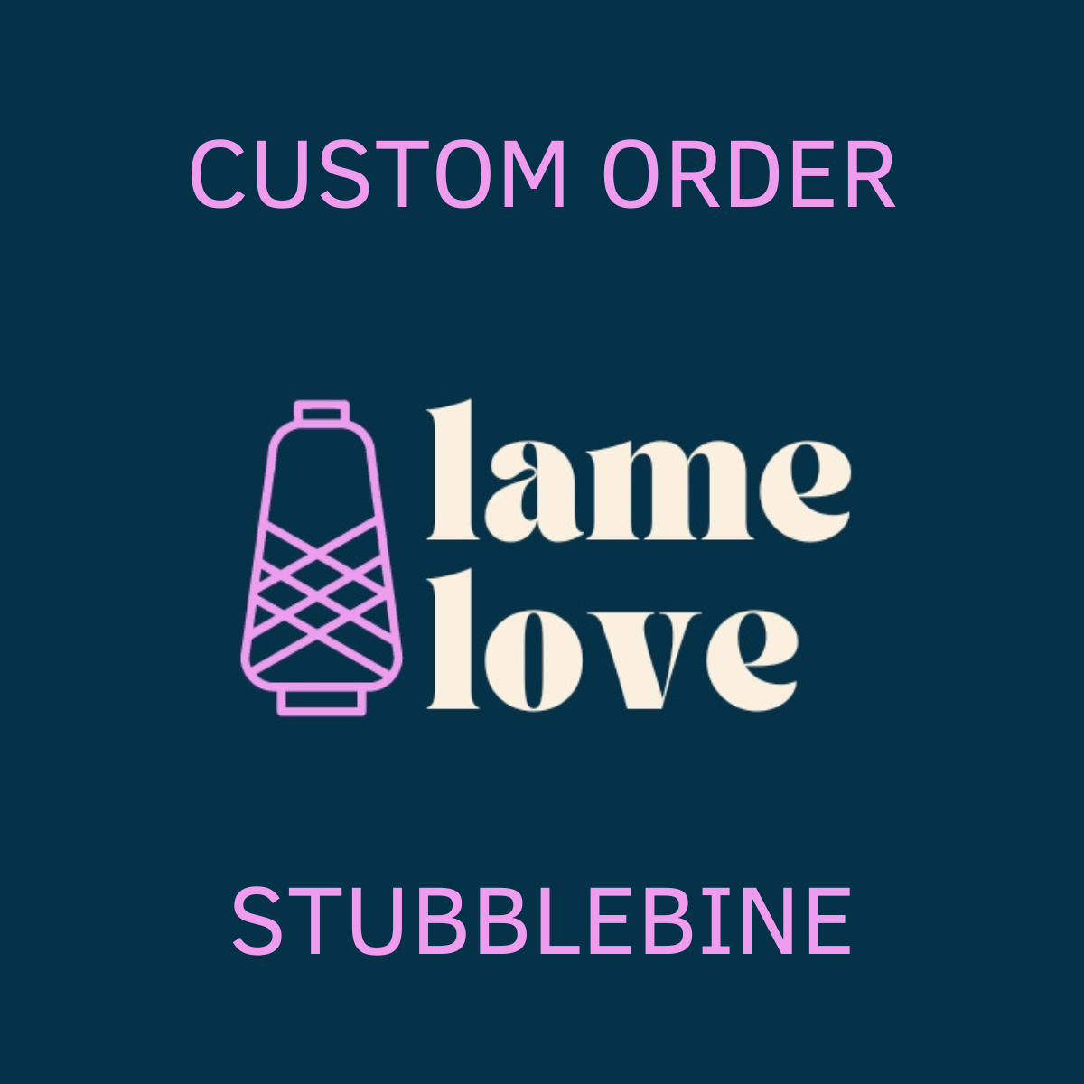 CUSTOM ORDER - STUBBLEBINE