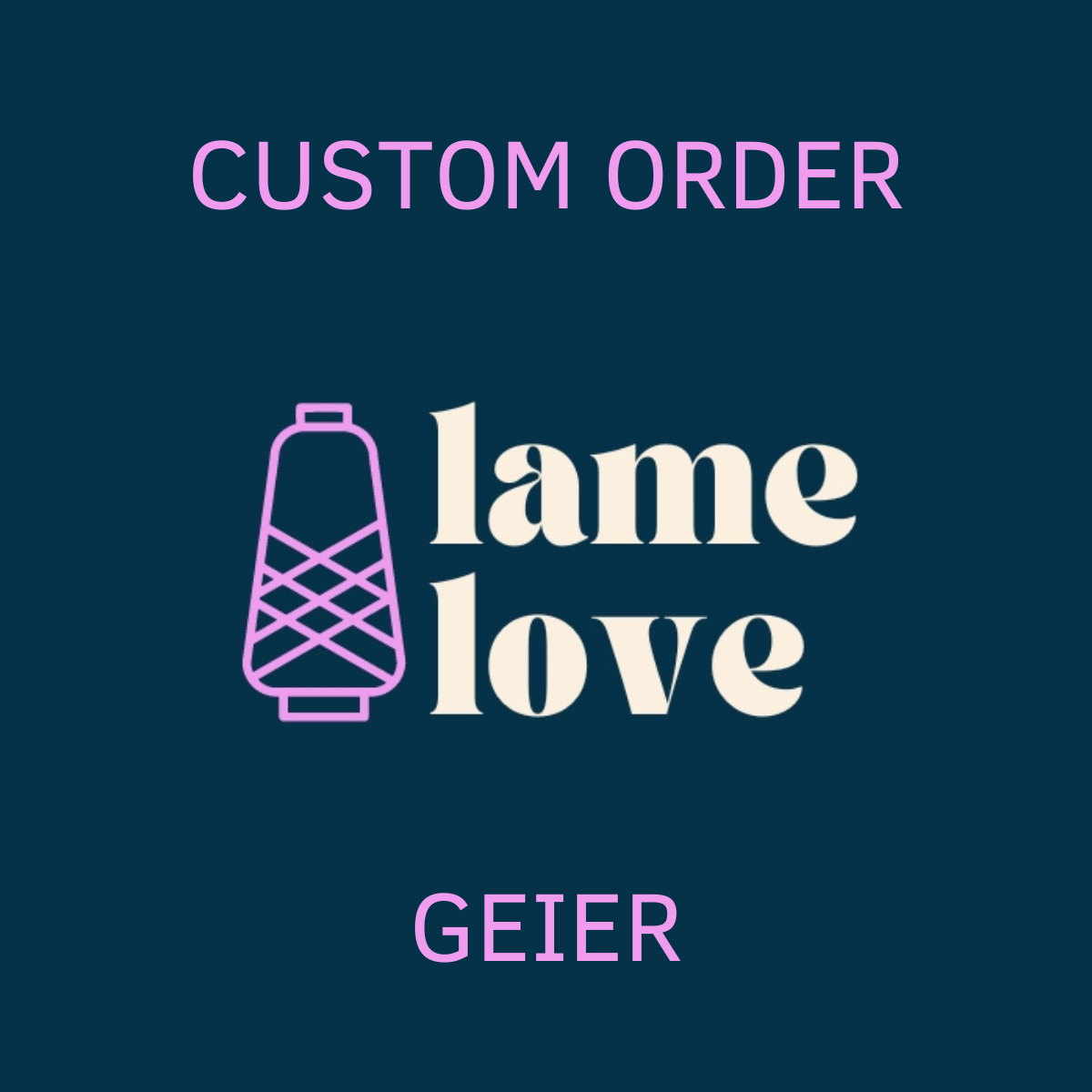 CUSTOM ORDER - GEIER