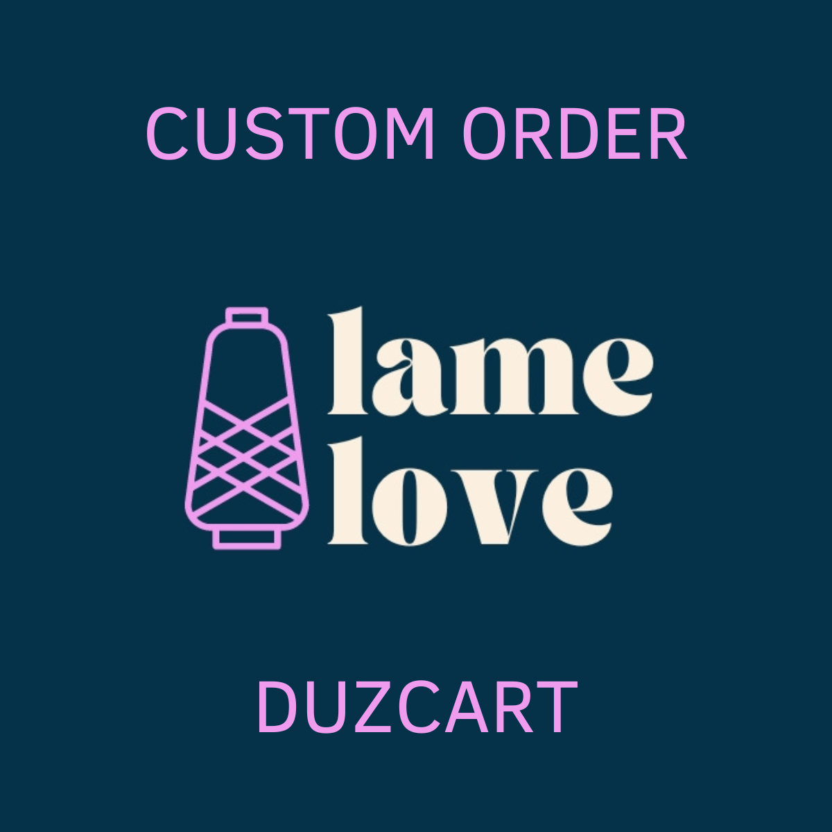 CUSTOM ORDER - DUZCART