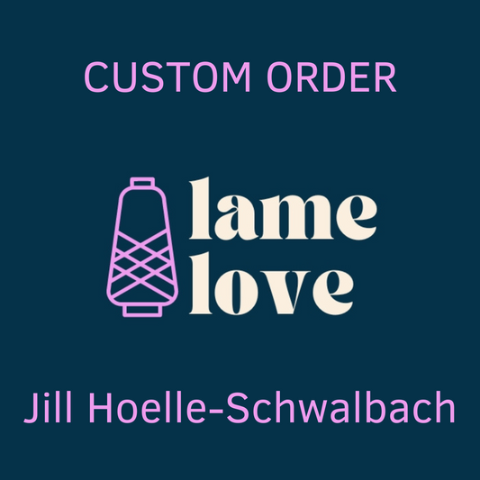 CUSTOM ORDER - Jill Hoelle-Schwalbach