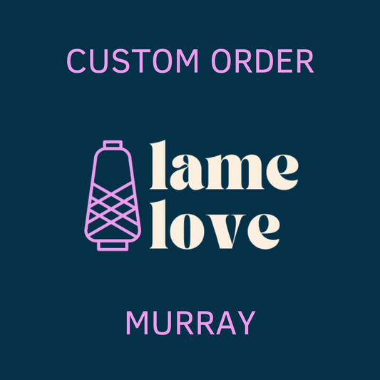 CUSTOM ORDER - MURRAY